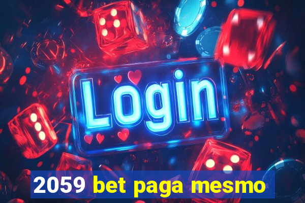 2059 bet paga mesmo